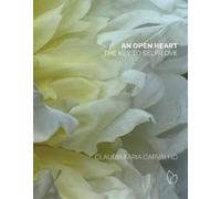 Claudia Faria Carvalho An Open Heart (Copertina rigida)