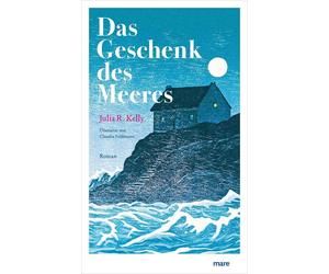 Claudia Feldmann Julia R. Kelly Das Geschenk des Meeres (Copertina rigida)