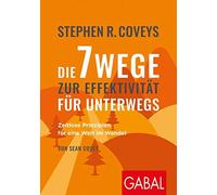 Claudia Franz S Stephen R. Coveys Die 7 Wege zur Effektivität für un (Tascabile)