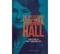 Claudia Friddell The Mysterious Virginia Hall (Copertina rigida)