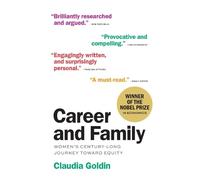 Career and Family: Women’s Century-Long Journey toward Equity by Goldin, Claudia