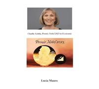 Claudia Goldin. Premio Nobel 2023 in economia