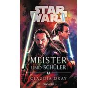 Claudia Gray Andreas Kasprzak Star Wars™ Meister und Schüler (Tascabile)