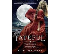 Claudia Gray Fateful (Tascabile)