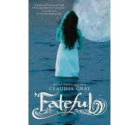 Claudia Gray Fateful (Tascabile)