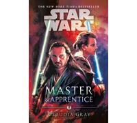 Claudia Gray Master and Apprentice (Star Wars) (Tascabile) Star Wars