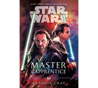 Claudia Gray Master & Apprentice (Star Wars) (Tascabile) Star Wars