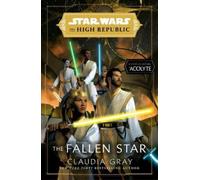 Claudia Gray Star Wars: The Fallen Star (The High Republic) (Tascabile)