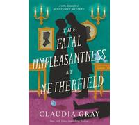 Claudia Gray The Fatal Unpleasantness at Netherfield (Tascabile)