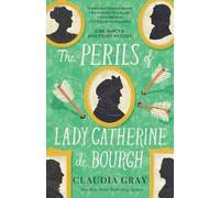 Claudia Gray The Perils of Lady Catherine de Bourgh (Tascabile)