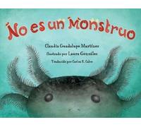 Claudia Guadalupe Martinez Laura González Mar No es un monstr (Copertina rigida)