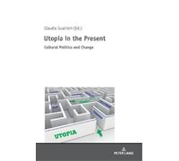 Claudia Gualtieri Utopia in the Present (Copertina rigida)
