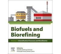 Claudia Gutierrez-Antonio Biofuels and Biorefining (Tascabile)