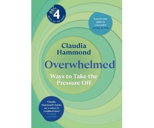 Claudia Hammond Overwhelmed (Copertina rigida)
