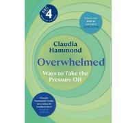 Claudia Hammond Overwhelmed (Tascabile)