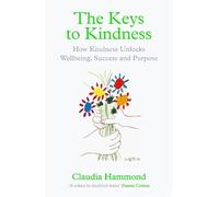 Claudia Hammond The Keys to Kindness (Tascabile)