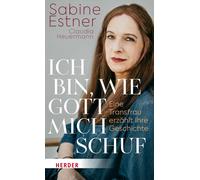 Claudia Heuerma Ich bin, wie Gott mich schuf: Eine Transfrau (Copertina rigida)