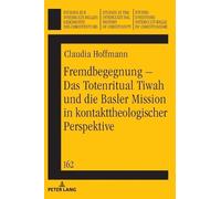 Claudia Hoffman Fremdbegegnung - Das Totenritual Tiwah und di (Copertina rigida)
