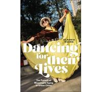 Claudia Huang Dancing for Their Lives (Tascabile) Global Perspectives on Aging