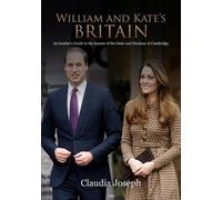 Claudia Joseph William and Kate's Britain (Tascabile)