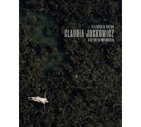 Claudia Joskowicz: Stillness in Motion (Copertina rigida)