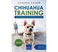 Claudia Kaiser Chihuahua Training (Tascabile) Chihuahua Training