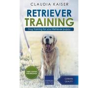 Claudia Kaiser Retriever Training (Tascabile) Golden Retriever Training