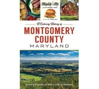 Claudia Kousoulas Ellen Le A Culinary History of Montgomery County, (Tascabile)