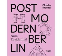 Claudia Kromrei Postmodern Non-Residential Berlin (Copertina rigida)