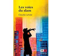 Claudia Lahaie Les voies du slam (Tascabile)