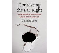 Claudia Leeb Contesting the Far Right (Tascabile)
