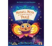 Claudia Marianno Maxwell Moth and the Bright Lights of Paris (Copertina rigida)