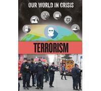 Claudia Martin Claudia Martin Our World in Crisis: Terrorism (Copertina rigida)