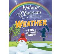 Claudia Martin Nature's Classroom: Weather (Copertina rigida) Nature's Classroom