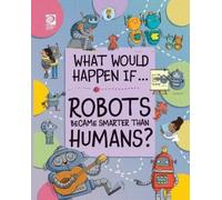 Claudia Martin Robots Became Smarter than Humans? (Tascabile)