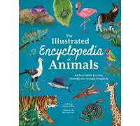 Claudia Martin The Illustrated Encyclopedia of Animals (Copertina rigida)