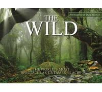 Claudia Martin The Wild (Copertina rigida) Amazing Places [Landscape format]