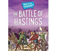 Claudia Martin Why do we remember?: The Battle of Hastings (Tascabile)