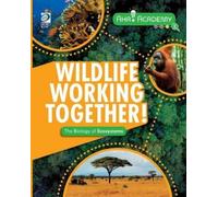 Claudia Martin Wildlife Working Together The Biology of Ecosystems (Tascabile)