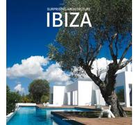 Claudia Martinez Alonso Surprising Architecture Ibiza (Copertina rigida)