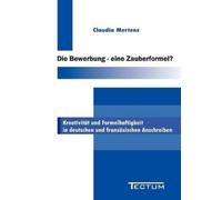 Claudia Mertens Die Bewerbung - eine Zauberformel? (Tascabile)