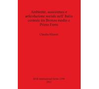 Claudia Minniti Ambiente sussistenza e articolazione sociale nell' I (Tascabile)