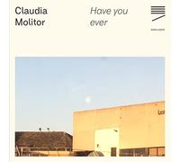 Claudia Molitor - Have You Ever