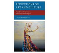 Claudia Moscovici Reflections on Art and Culture (Copertina rigida)