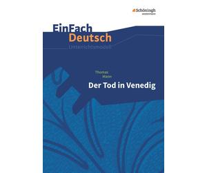 Claudia Mü EinFach Deutsch Unterrichtsmodelle: Thomas Mann: Der (Tascabile)