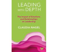 Claudia Nagel Leading with Depth (Tascabile)