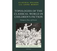 Claudia Nelson Topologies of the Classical World in Children (Copertina rigida)