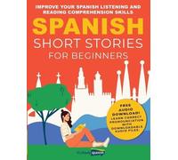 Claudia Orea Spanish Short Stories for Beginners (Tascabile)