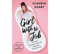 Claudia Oshry Girl with No Job (Tascabile)