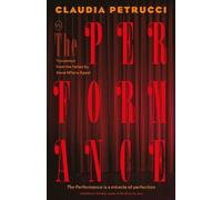 Claudia Petrucci The Performance (Tascabile)